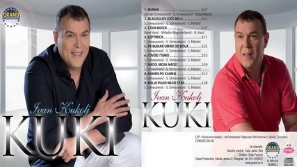 Ivan Kukolj Kuki - 2013 - Kamen po kamen (hq) (bg sub)