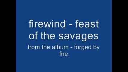 Firewind - Feast Of The Savages