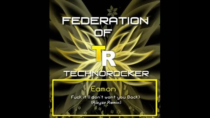 Fot Vol 6 - Eamon - Fuck it I don 39 t want you Back Rayzr R 