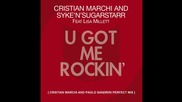 Christian Marchi - U Got Me Rockin ( Cristian Marchi And Paolo Sandrini Perfect Mix )