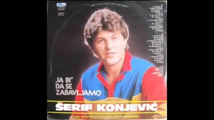 Serif Konjevic - Samo se jednom zakunes