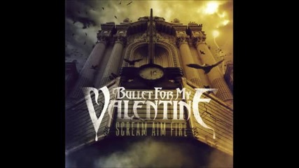 Bullet For My Valentine - Scream Aim Fire Full Album