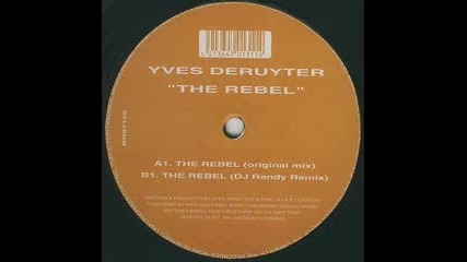 DJ Randy Remix: Yves Deruyter - The Rebel