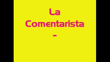 Las Ketchups La Comentarista