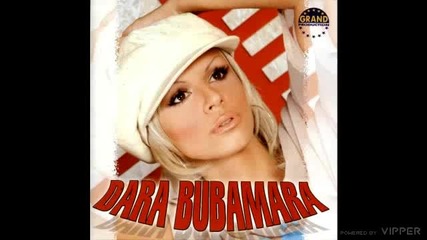 Dara Bubamara - 2003 - Javite mi, javite (hq) (bg sub)