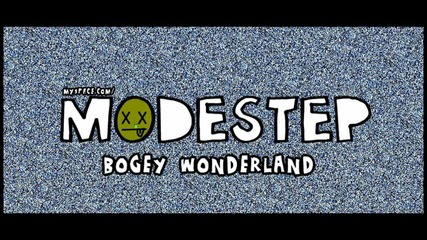 Modestep - Bogey Wonderland 