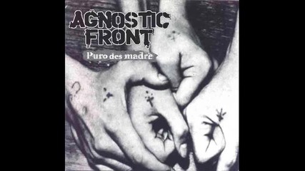 Agnostic Front - Believe(spanish)