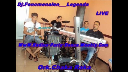 ork. Chaka Raka Live 2012 - E bori but chorela