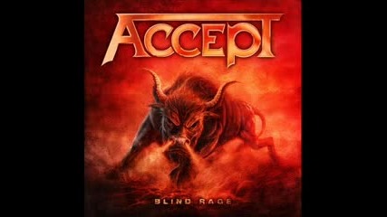 Accept - Blind Rage 2014 (full album)