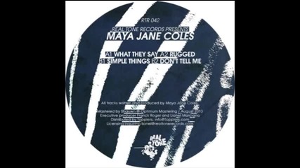 Maya Jane Coles - What They Say