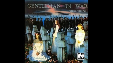 Gentleman In War - And You Dance Inside Me