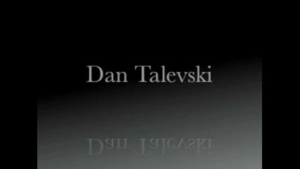 Dan Talevski - Aint Goin Back Original!