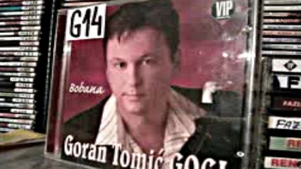 Goran Tomic Gogi - Kajat Ces Se 2004