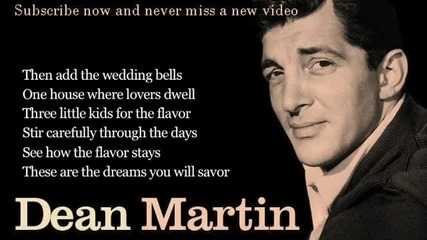 Dean Martin - Memories Are Made of This (lyrics)