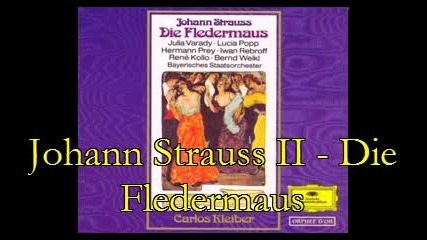 Johann Strauss I I - Die Fledermaus - 17. Act 2 - Ensemble - Ach, Meine Herr'n Und Damen
