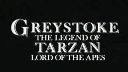 Greystoke The Legend of Tarzan