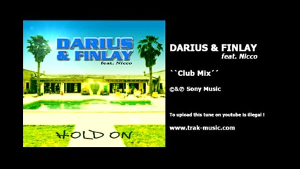 Darius & Finlay feat. Nicco - Hold On (club Mix) 