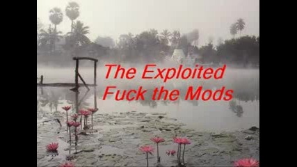 The Exploited - Fuck the Mods 