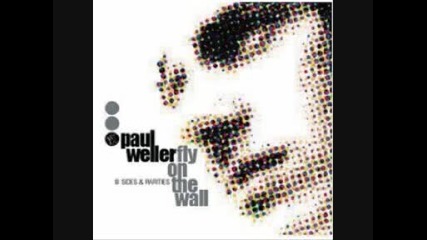 Paul Weller - Fly On The Wall - This Is No Time 2003 