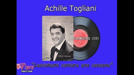 Sanremo 1953 - Achille Togliani - Lasciatemi cantare una canzone