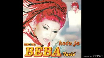 Beba Vasic - Ja placem - (audio 2000)