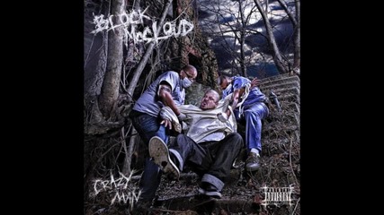 Block Mccloud - Crazy Man [ft. Celph Titled & R.a. The Rugged Man]