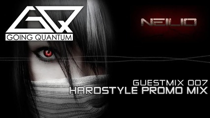 Neilio - Hardstyle Promo Mix - Guestmix 007