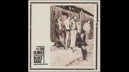 Climax Chicago Blues Band - How Many More Years 