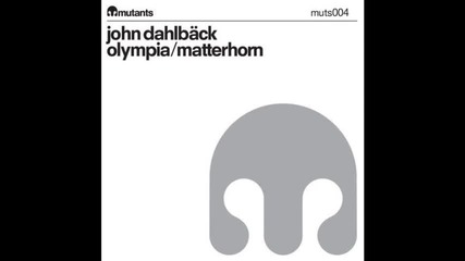 John Dahlback - Matterhorn ( Original Mix ) 