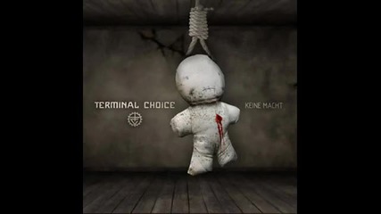 Terminal Choice - Keine Macht (mighty Man Mix) 