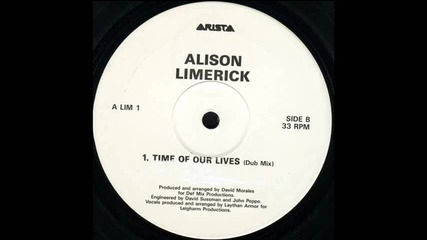 Time Of Our Lives Alison Limerick ( Dub Mix)
