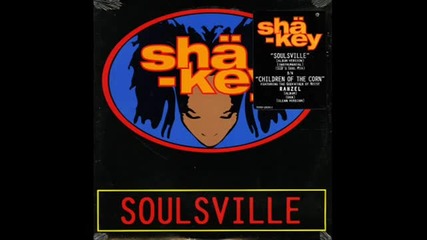Sha-key - Soulsville (s.i.d.'s Soul Mix)