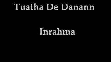 Tuatha De Danann - Inrahma