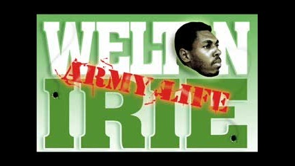 Welton Irie - Army Life