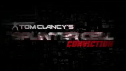 Tom Clancy Splinter Cell Conviction Launch Trailer 
