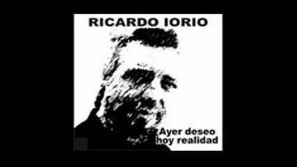Ricardo Iorio - Ayer Deseo hoy Realidad (full Album )