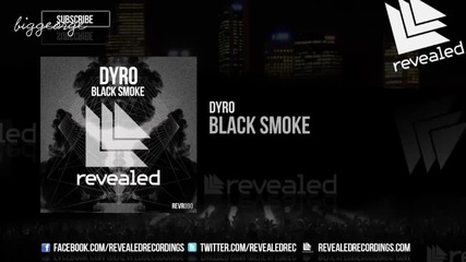 Dyro - Black Smoke [high quality]