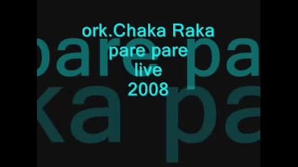 Ork.chaka Raka - Pare Pare (live 2008)