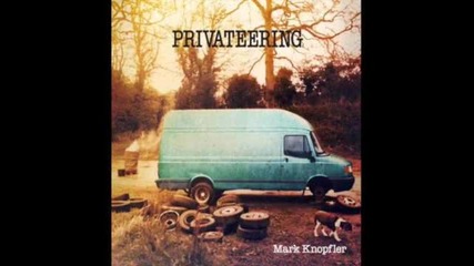 Mark Knopfler-09. Yon Two Crows ( Privateering-2012)