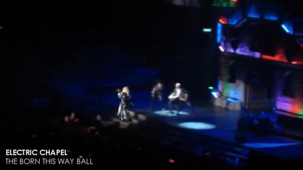 Lady Gaga - Electric Chapel ! Live At The Born This Way Ball [ Fan Made Dvd ]