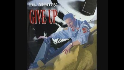Dr. Money - Give Up ( Extended Mix ) 1989