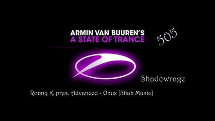 Armin Van Buuren in A State Of Trance 505 - Onyx [shah Music]