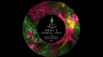 Neel V. - Cosmic Love (urban Chameleon Infinite Remix) - Stellar Fountain