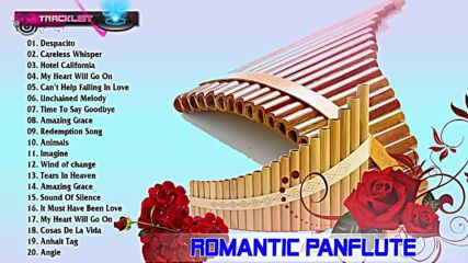Best Romantic Panflute Greatest Hits ☀️ 2017 romantic Panflute Best Songs