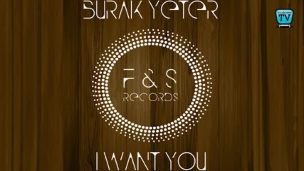 Burak Yeter I Want You Original Mix Ft Miss You Dj Summer Hit Electro House Bass Dance Ibiza 2017 Hd