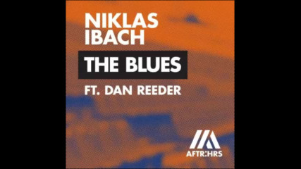 *2017* Niklas Ibach ft. Dan Reeder - The Blues