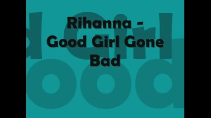 Rihanna - Good Girl Gone Bad
