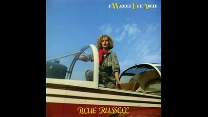 Blue Russell - I Wanna Fly Away (1984) 