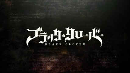 [bombaki6a] Black Clover - Haruka Mirai [bg-sub]