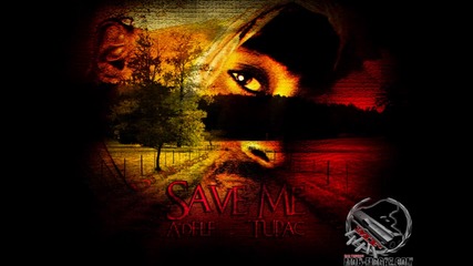 Adele Save me Ft-2pac [ Remix ]